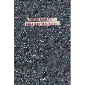 Pulbiber Mahallesi - Didem Madak