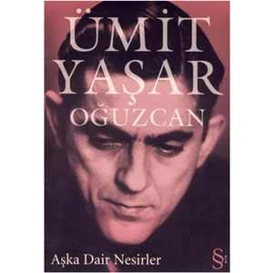 Aşka Dair Nesirler - Ümit Yaşar Oğuzcan