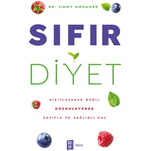 Sıfır  Diyet / Kısıtlayarak Değil  Düzenleyerek  Zayıfla ve Sağlıklı Kal -  Dr. Jimmy Mohamed