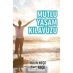 Mutlu Yaşam Kılavuzu