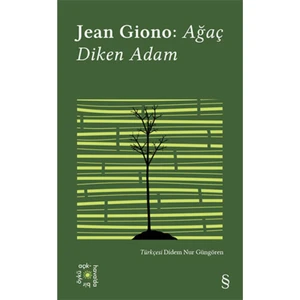 Ağaç Diken Adam - Jean Giono