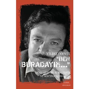 Ben Buradayım - Oğuz Atay