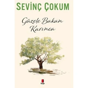Güzele Bakan Karınca - Sevin Çokum