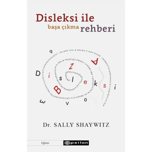Disleksi İle Başa Çıkma Rehberi