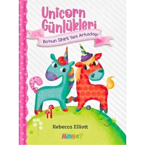Unicorn Günlükleri Bo'nun Sihirli Yeni Arkadaşı - Rebecca Elliott