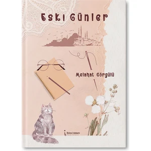 Eski Günler - Melahat Görgülü