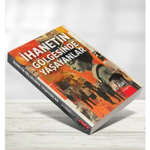 İhanetin Gölgesinde Yaşayanlar