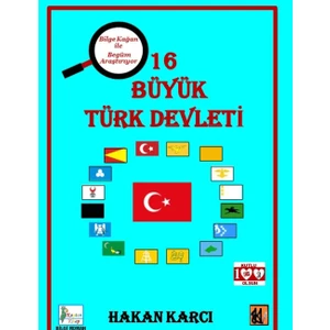 16 Büyük Türk Devleti - Hakan Karcı