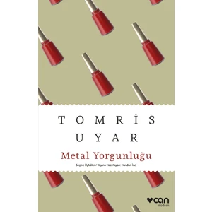 Metal Yorgunluğu - Tomris Uyar
