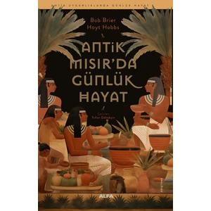 Antik Mısır’da  Günlük Hayat
