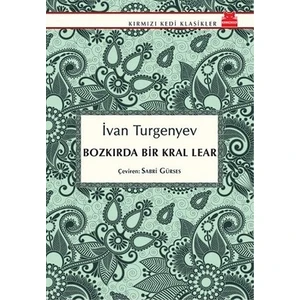 Bozkırda Bir Kral Lear - Ivan Sergeyeviç Turgenyev
