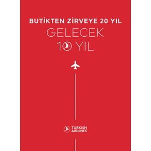 Butikten Zirveye 20 Yıl / Gelecek 10 Yıl / Thy
