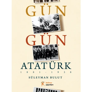 Gün Gün Atatürk