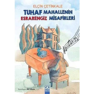 Tuhaf Mahallenin Esrarengiz Misafirleri