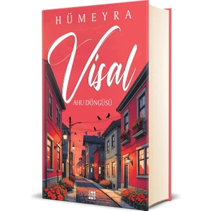 Visal - Ahu Döngüsü – Hümeyra