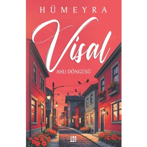Visal - Ahu Döngüsü – Hümeyra