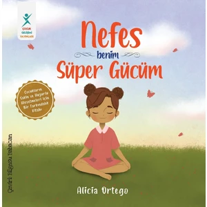 Nefes Benim Süper Gücüm - Alicia Ortego