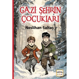 Gazi Şehrin Çocukları - Neslihan Saltaş