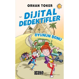 Oyunun Sonu: Dijital Dedektifler 2 - Orhan Toker