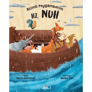 Azimli Peygamberim Hz. Nuh - Merve Gülcemal