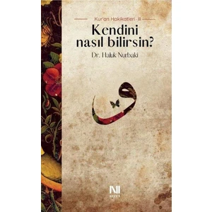 Kendini Nasıl Bilirsin? - Haluk Nurbaki