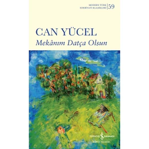 Mekanım Datça Olsun - Can Yücel
