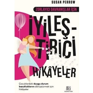 Zorlayıcı Davranışlar İçin İyileştirici Hikâyeler
