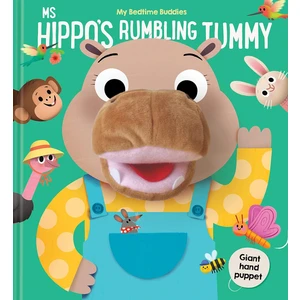 My Bedtime Buddies: Ms Hippo's Rumbling Tummy (Ciltli)