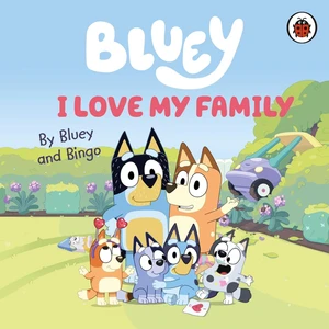 Bluey: I Love My Family (Ciltli)