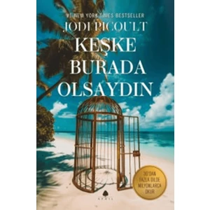 Keşke Burada Olsaydın - Jodi Picoult