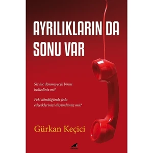 Ayrılıkların Da Sonu Var - Gürkan Keçici