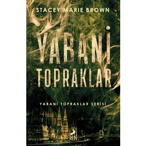 Yabani Topraklar - Stacey Marie Brown