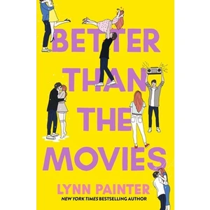 Better Than The Movies - Lynn Painter