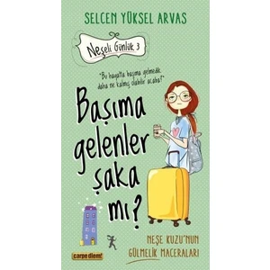 Başıma Gelenler Şaka Mı? - Selcen Yüksel Arvas