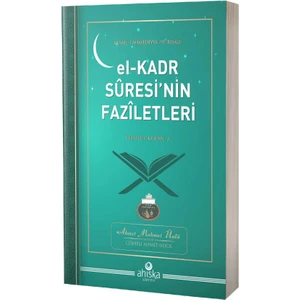 El Kadr Suresinin Faziletleri - Ahmet Mahmut Ünlü