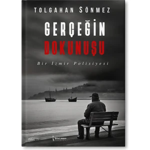 Gerçeğin Dokunuşu - Tolgahan Sönmez
