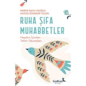 Ruha Şifa Muhabbetler Hayatın İçinden Tefsir Okumaları