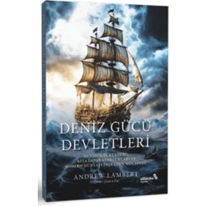 Deniz Gücü Devletleri - Andrew Lambert