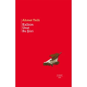 Kalbim Unut Bu Şiiri - Ahmet Telli
