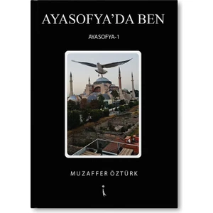 Ayasofya'da Ben - Muzaffer Öztürk