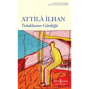 Tutuklunun Günlüğü - Attila İlhan