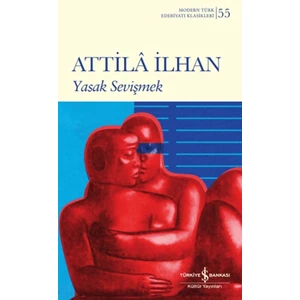 Yasak Sevişmek - Attila İlhan