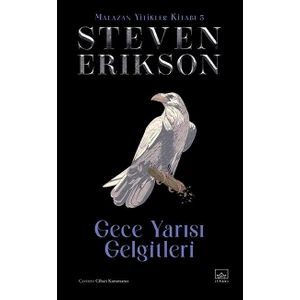 Gece Yarısı Gelgitleri: Malazan Yitikler Kitabı 5 - Ciltli - Steven Erikson