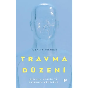 Travma Düzeni - Mücahit Gültekin