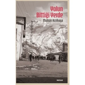 Yolun Bittiği Yerde - Muhsin Kızılkaya