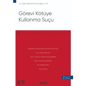 Görevi Kötüye Kullanma Suçu - Yiğit Gökçehan Koçoğlu