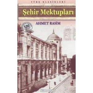Şehir Mektupları - Ahmet Rasim