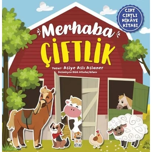 Merhaba Çiftlik (Cırt Cırtlı Hikaye Kitabı) -  Asiye Aslı Aslaner