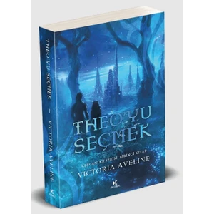 Theo’yu Seçmek - Victoria Aveline