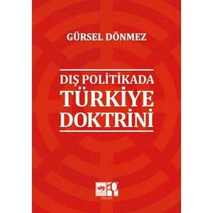 Dış Politikada Türkiye Doktrini - Gürsel Dönmez